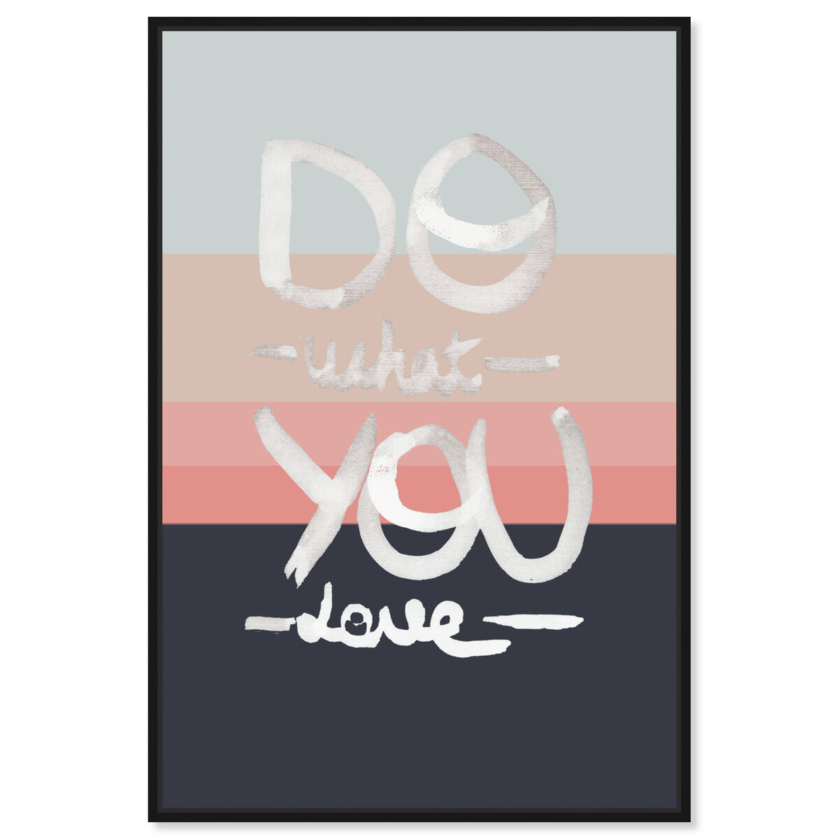 What You Love
