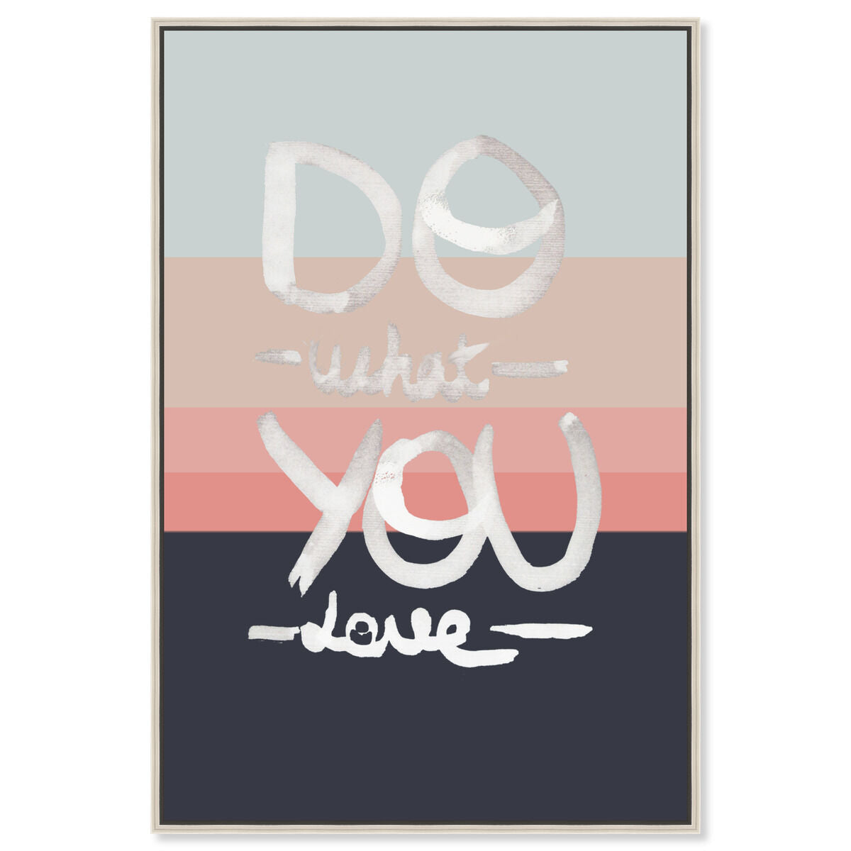 What You Love
