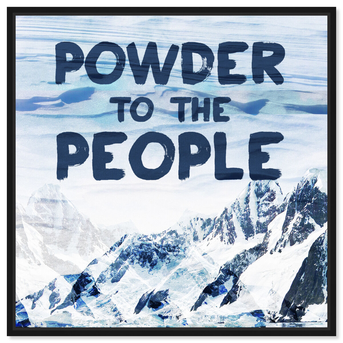 Powder to the People