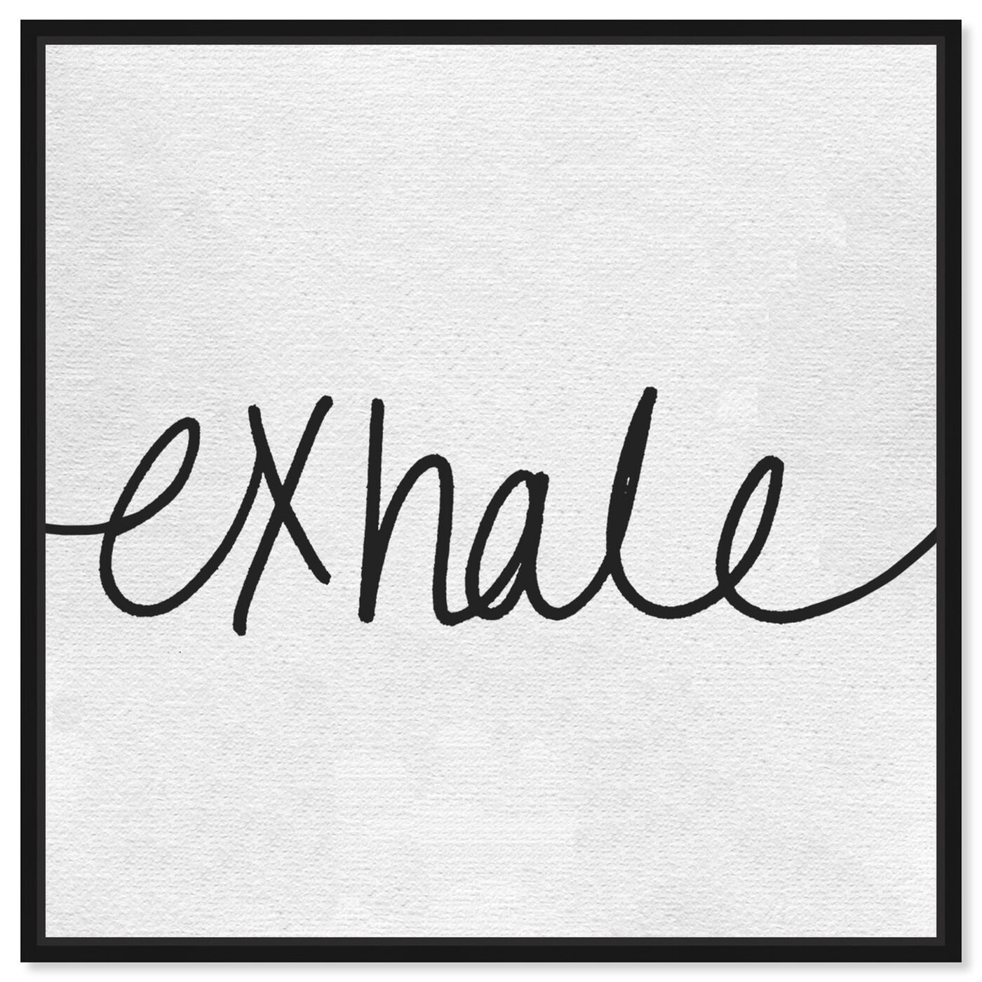 Front view of Exhale Minimalist featuring typography and quotes and travel quotes and sayings art.